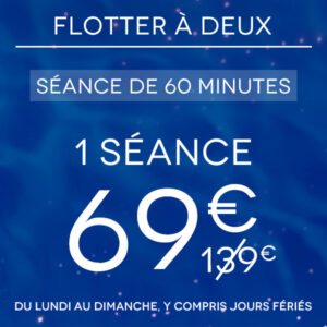 Flotter à deux - 1 séance de 60 min à Body Float Paris Pereire (Tarif liberté)